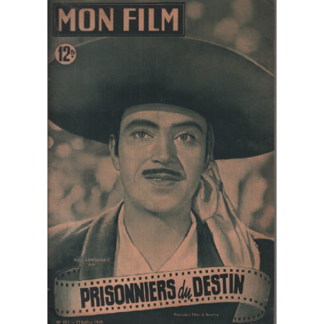 Prisonniers du destin / revue mon film n° 151 armendariz pedro