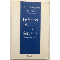 Le secret du Roi des serpents: Et autres contes