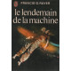 Le lendemain de la machine