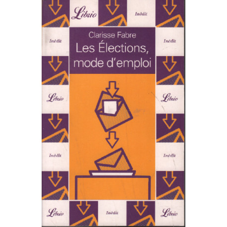 Les Elections mode d'emploi