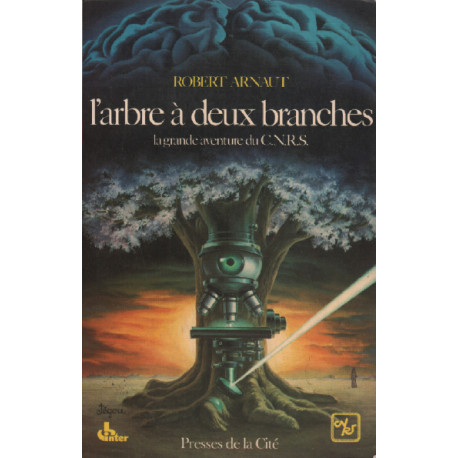 L'arbre à deux branches la grande aventure du C.N.R.S