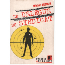 Le délégué du syndicat