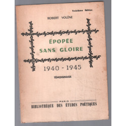 Épopée sans gloire 1940-1945 (témoignage)
