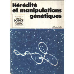 Héridité et manipulations génétiques