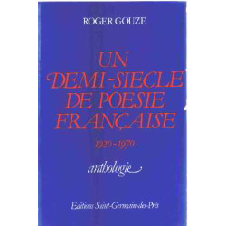 Un demi-siecle de poesie française 1920-1970