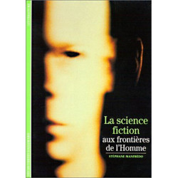 La science-fiction aux frontières de l'homme