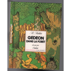 Gédéon dans la foret / dessiné par l'auteur