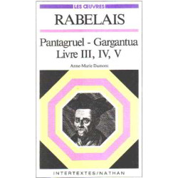 Rabelais "pantagruel-gargantua" livre III IV V : themes et textes