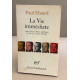 La vie immédiate suivi de la rose publique et de les yeux fertiles