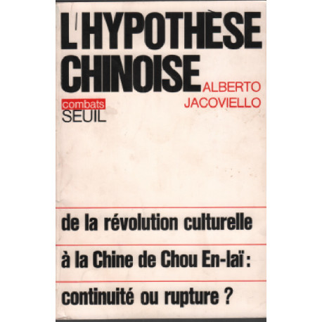L'hypothese chinoise / de la chine culturelle a la chine de chou...
