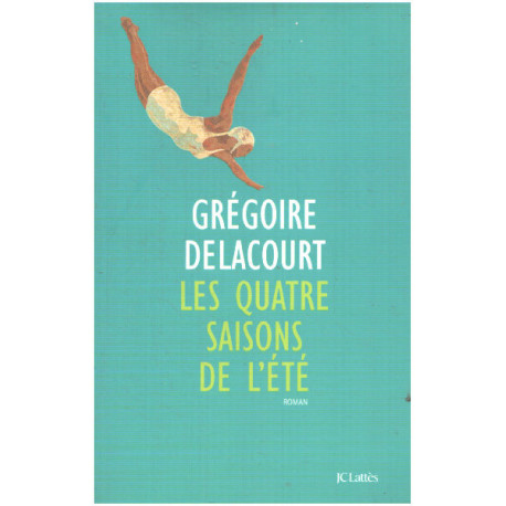 Les quatre saisons de l'été