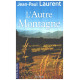 Autre Montagne (l')