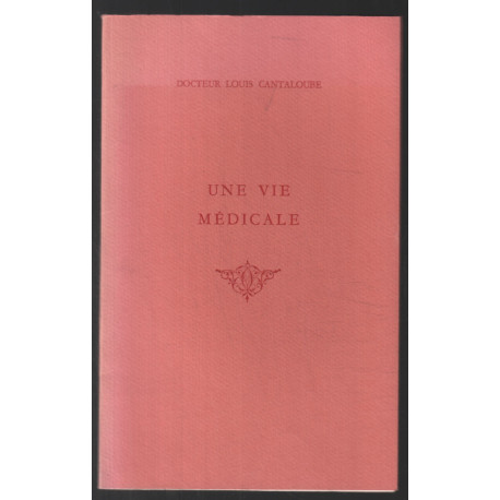 Une vie médicale