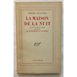 La maison de la nuit (pièces en 3 actes) précédée de "la politique...