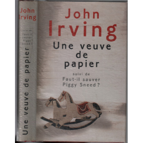Une Veuve de Papier suivi de Faut-il Sauver Piggy Sneed