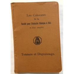 Les colorants de la Société pour l'industrie Chimique à Bâle et...