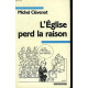 L'eglise perd la raison