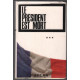 Le président est mort