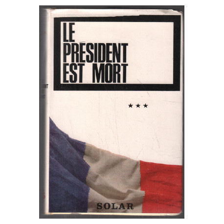 Le président est mort