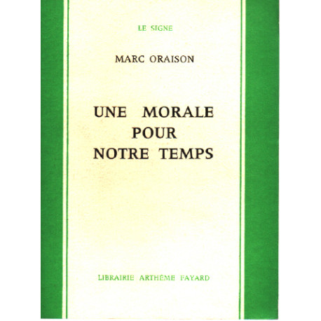 Une morale pour notre temps