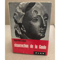 Résurrection de la gaule/ les grandes fouilles archéologiques