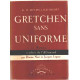 Gretchen sans uniforme