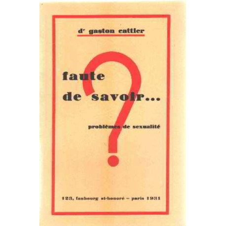 Faute de savoir ...problemes de sexualité