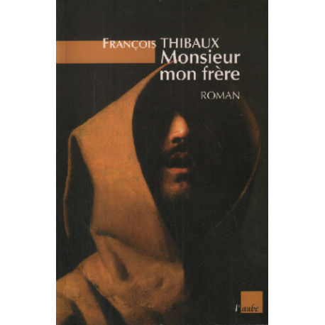 Monsieur mon frère