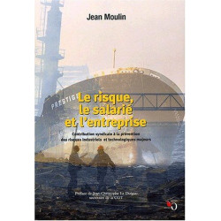 Le risque le salarié et l'entreprise.: Contribution syndicale à le...