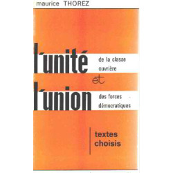 L'unité de la classe ouvriere et l'union des forces democratiques/...