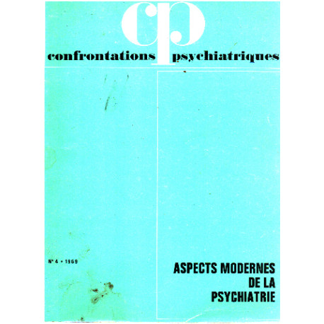 Confrontations psychiatrique n° 4 / aspects modernes de la psychiatrie