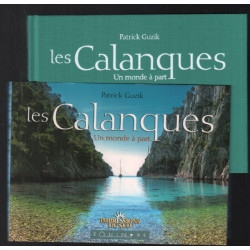 Les Calanques : Un monde à part
