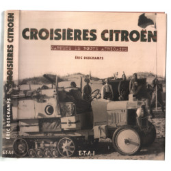 CROISIERES CITROEN. Carnets de route africains