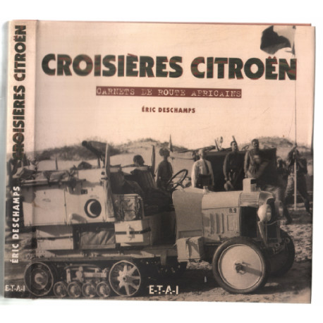 CROISIERES CITROEN. Carnets de route africains