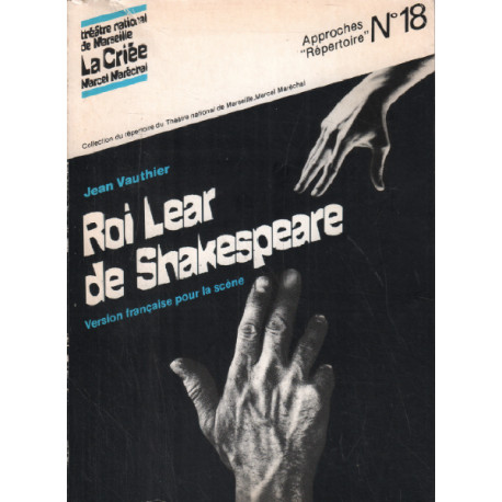 Roi lear de shakespeare / version française pour la scene