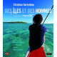 Des îles et des hommes : Les Marquises Mayotte Wallis-et-Futuna...