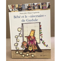 Bébé et le niversaire de Gudule