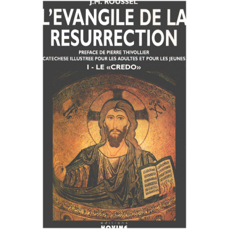 L'évangile de la résurrection Catéchèse illustrée pour les adultes...