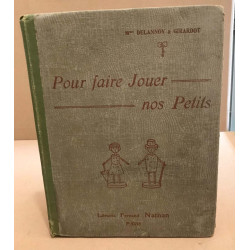 Pour faire jouer nos petits / jeux d'interieur -joujous et jouets...