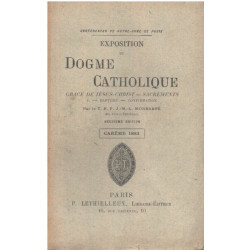 Exposition du dogme catholique: existence de dieu /careme 1883 :...