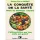 La Conquête de la santé - précis de diététique naturiste