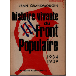 Histoire vivante du front populaire 1934-1939