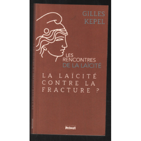 La laïcité contre la fracture