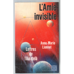 L'amie invisible: Lettres de l'au-delà
