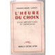 L'Heure du Choix: Etude Metaphysique du Communisme