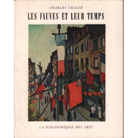 Les fauves et leur temps