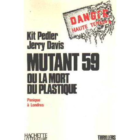 Mutant 59 ou la mort du plastique