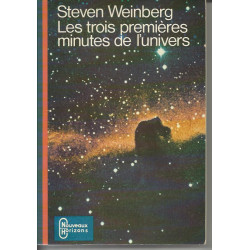 Les trois premières minutes de l'univers