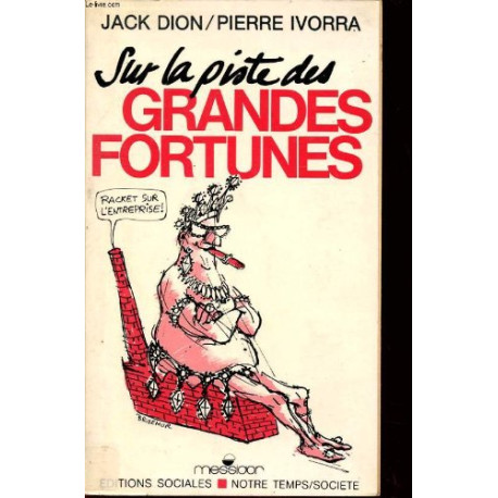 Sur la piste des grandes fortunes
