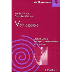 Voir La Parole. Lecture Labiale Perception Audiovisuelle De La Parole
